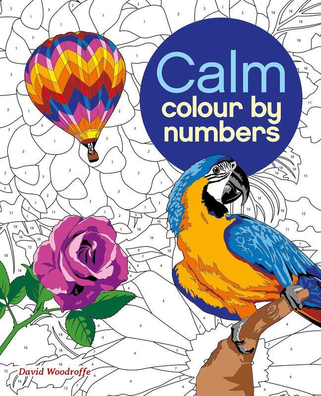 

Calm Colour By Numbers, Paperback Book, By: David Woodroffe