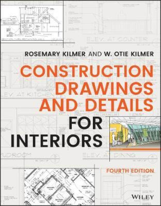 Construction Drawings and Details for Interiors.paperback,By :Rosemary Kilmer