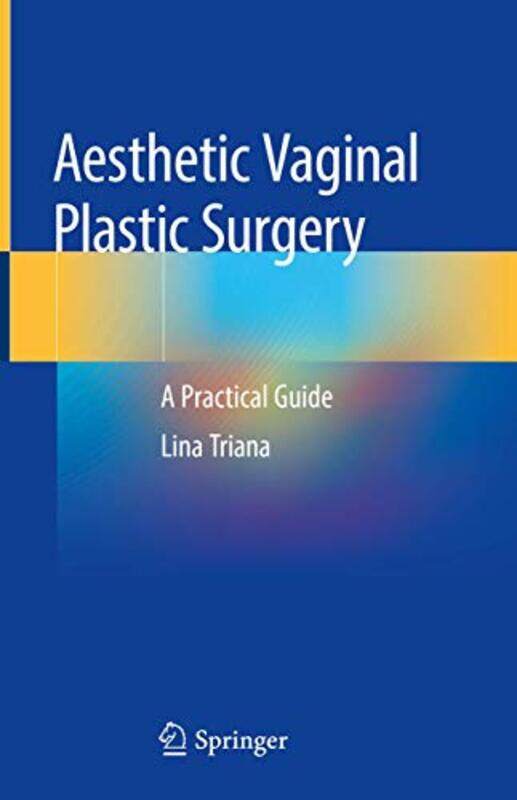 

Aesthetic Vaginal Plastic Surgery by Alessio MD PhD FEBOT Orthopaedics and Trauma Unit Department of Public Health University Federico II of Naples Be