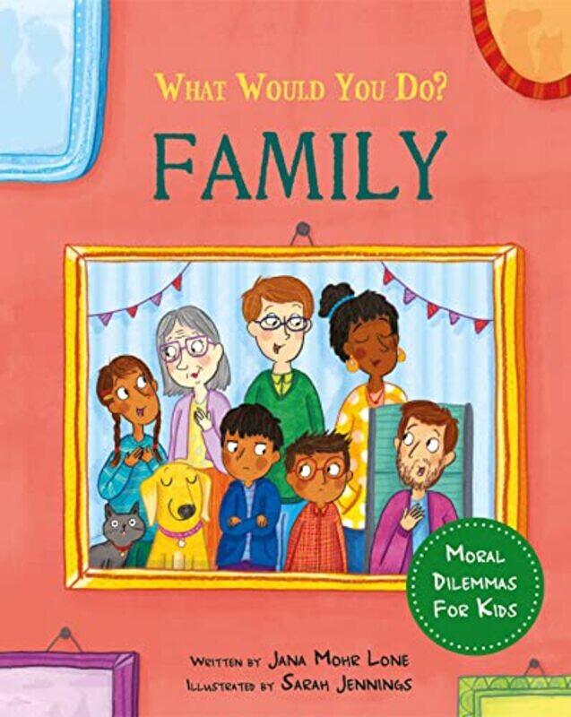 

What would you do: Family by Jana Mohr LoneSarah Jennings -Hardcover