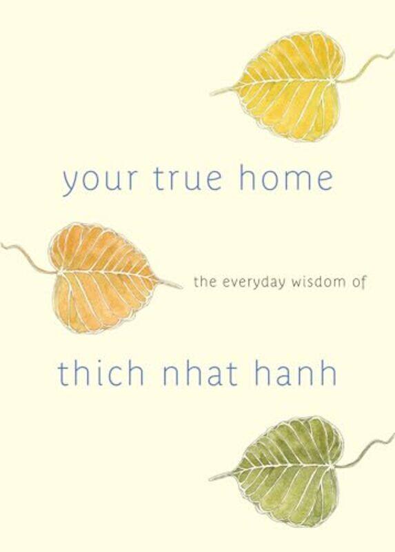 

Your True Home By Nhat Hanh Thich - Paperback