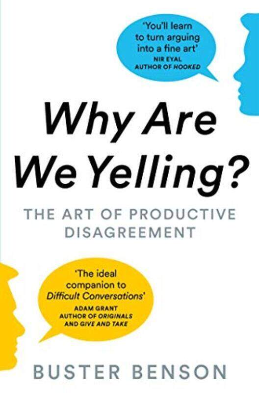 

Why Are We Yelling: The Art Of Productive Disagreement By Benson, Buster Paperback