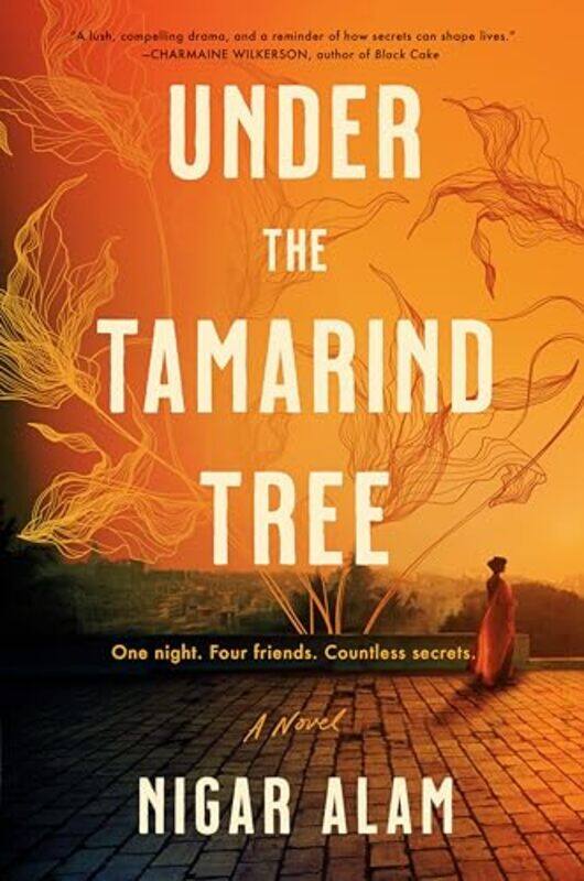 

Under the Tamarind Tree by Alam, Nigar - Hardcover