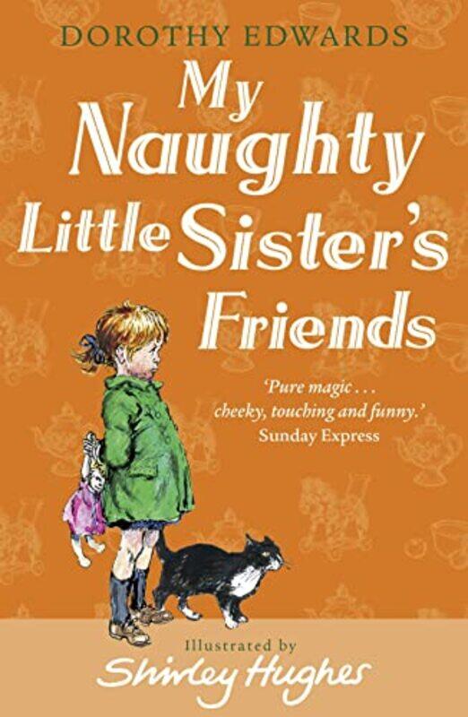 

My Naughty Little Sisters Friends by Dorothy EdwardsShirley Hughes-Paperback