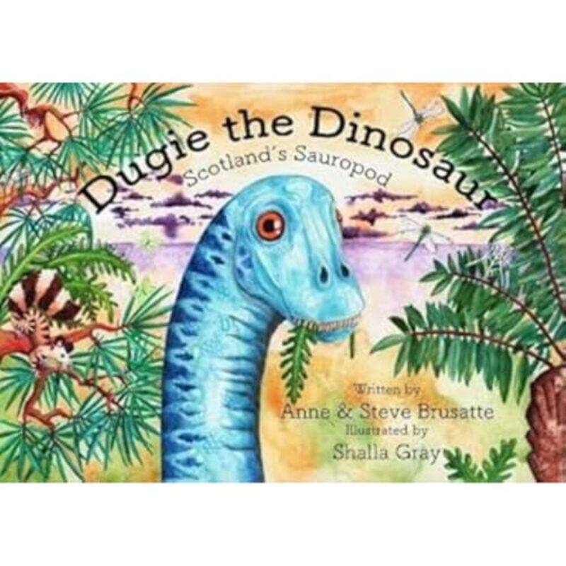 

Dugie The Dinosaur by Anne & Steve Brusatte-Paperback