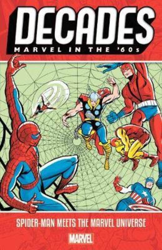 

Decades: Marvel in the 60s - Spider-Man Meets the Marvel Universe,Paperback,By :Marvel Comics