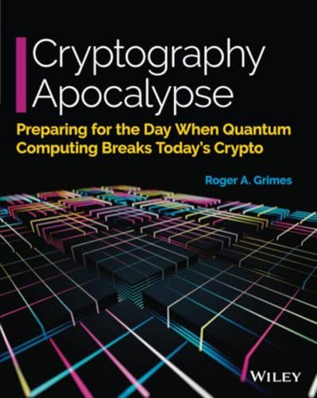 

Cryptography Apocalypse by Eran HalperinBoaz HameiriRebecca Littman-Paperback