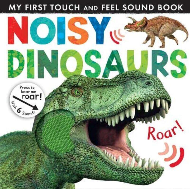 

Noisy Dinosaurs Noisy TouchandFeel Books by Jonathan Litton Hardcover