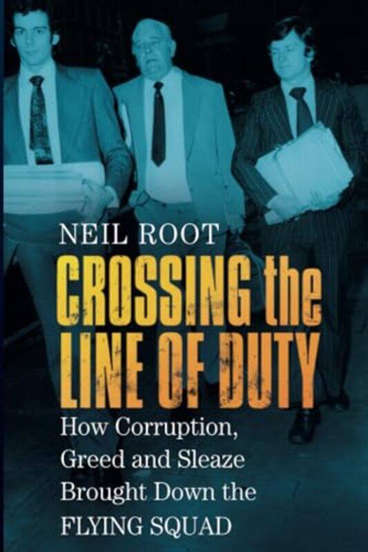 

Crossing The Line Of Duty by Neil Root-Paperback