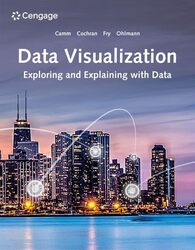 Data Visualization by Michael University of Cincinnati FryJeffrey University of Iowa OhlmannJeffrey Wake Forest University CammJames University of Alabama Cochran-Paperback