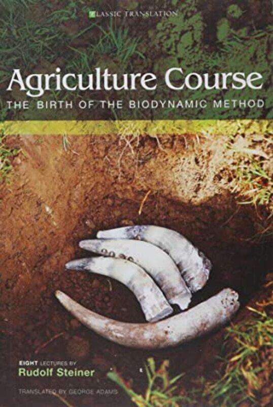 

Agriculture Course by Rudolf SteinerG Adams-Paperback