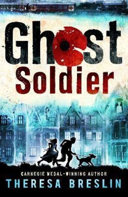 

Ghost Soldier: WW1 story,Paperback,ByBreslin, Theresa