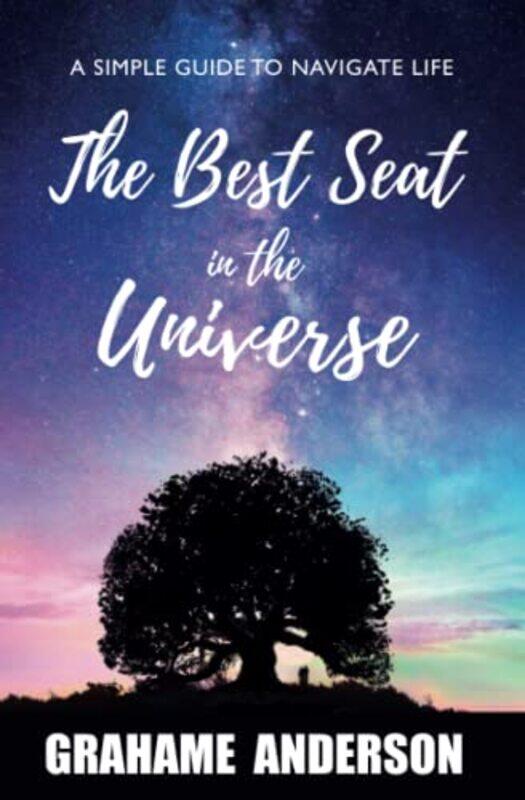 

The Best Seat in the Universe by Grahame Anderson-Paperback