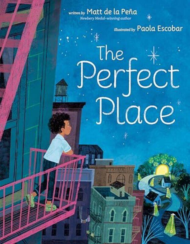 

The Perfect Place by Matt de la PenaPaola Escobar-Hardcover