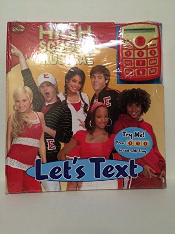 

High School Musical : Let's Text, By: Inc Phoenix International