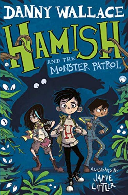 

Hamish and the Monster Patrol by Danny WallaceJamie Littler-Paperback