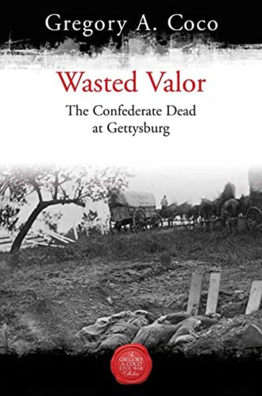 

Wasted Valor by Gregory Coco-Paperback