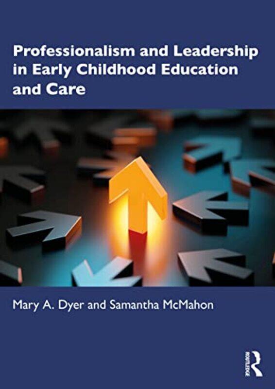 

Professionalism and Leadership in Early Childhood Education and Care by Eloise Skinner-Paperback