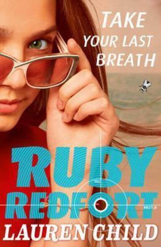 

Take Your Last Breath (Ruby Redfort, Book 2).paperback,By :Child, Lauren