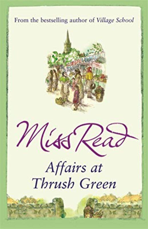 

Affairs at Thrush Green by Miss Read-Paperback