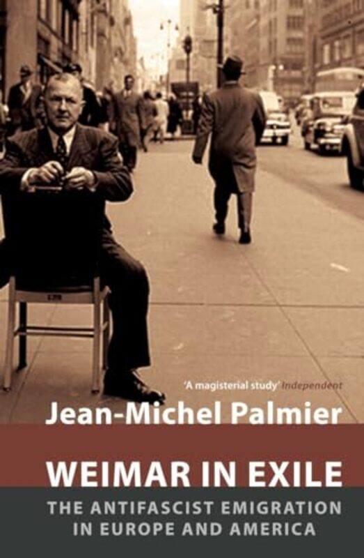 

Weimar in Exile by Jean-Michel PalmierDavid Fernbach-Paperback