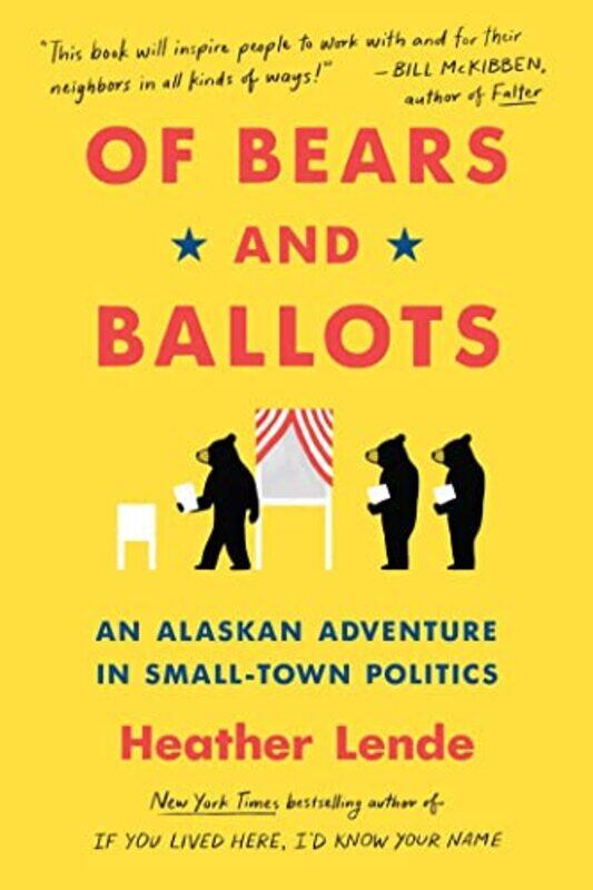 

Of Bears and Ballots by Heather Lende-Paperback