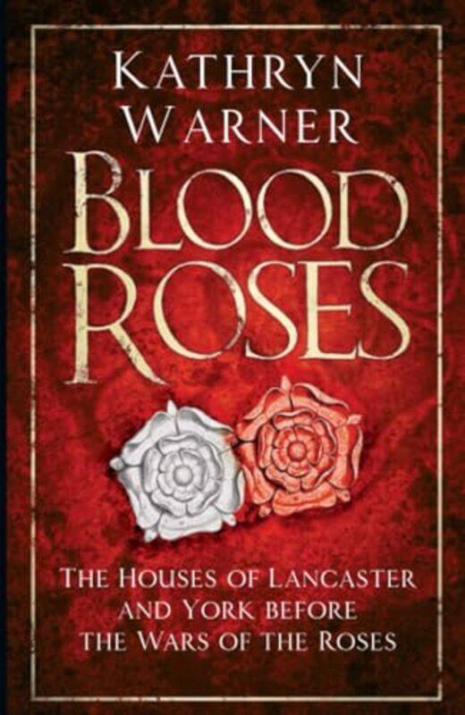 

Blood Roses by Kathryn Warner-Paperback