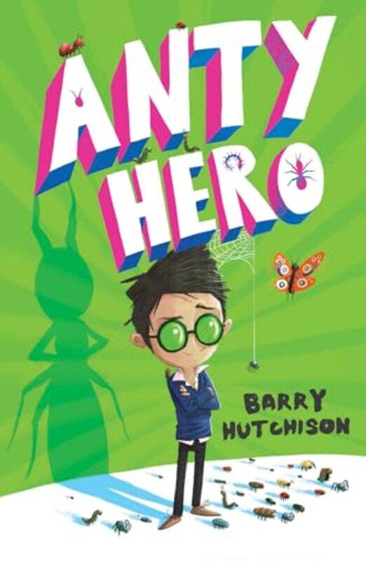

Anty Hero by Barry HutchisonTom Percival-Paperback