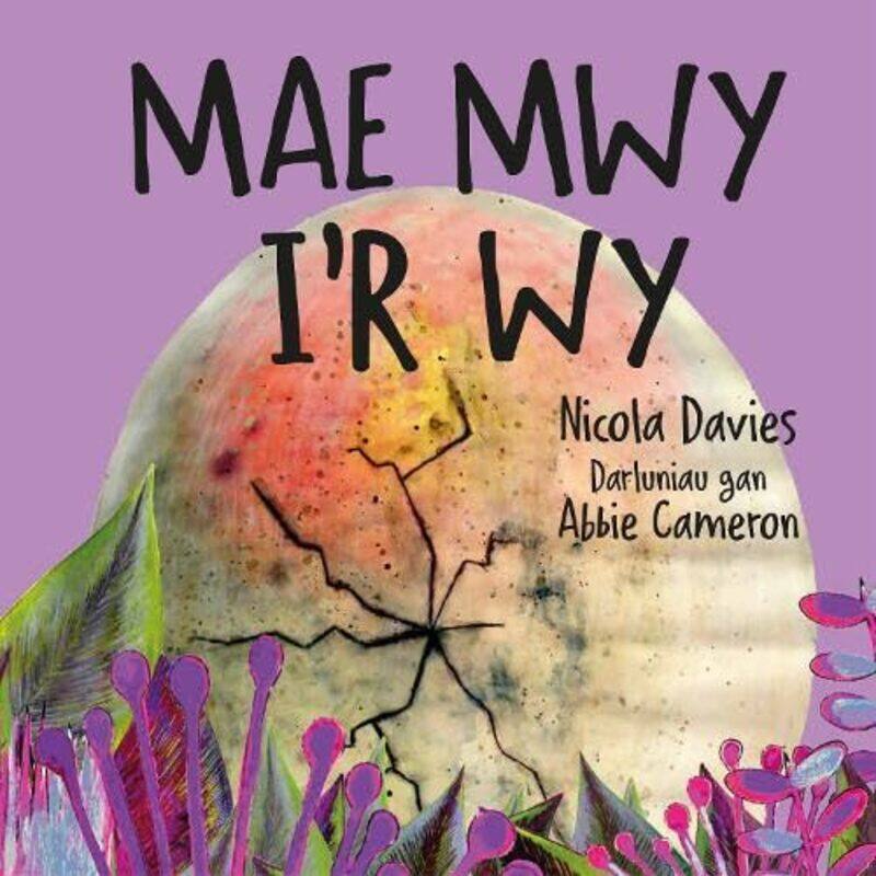 

Mae Mwy I’r Wy by Nicola DaviesAbbie CameronAnwen Pierce-Paperback