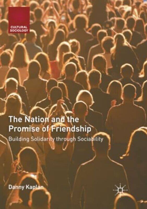 

The Nation and the Promise of Friendship by Dave Walker-Paperback