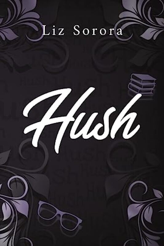 Hush by Liz Sorora-Paperback