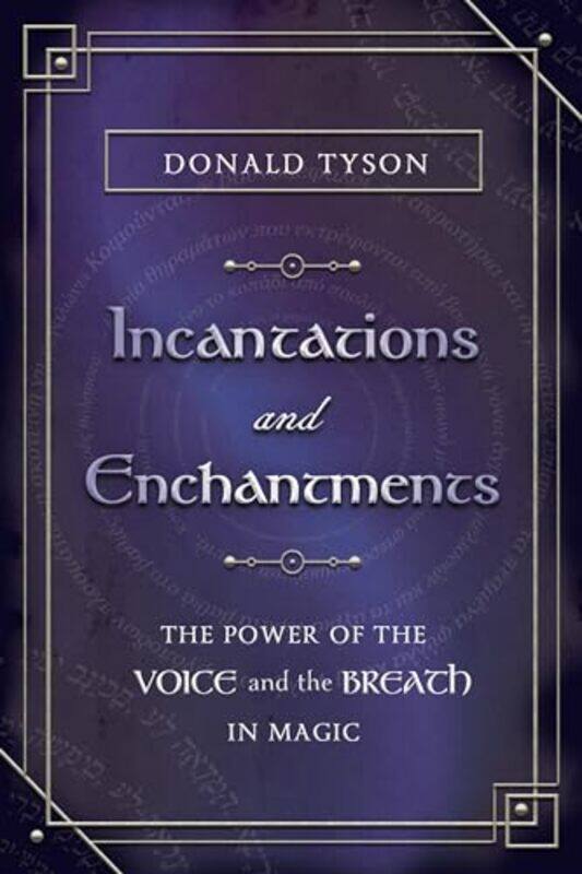 

Incantations And Enchantments By Tyson Donald - Paperback
