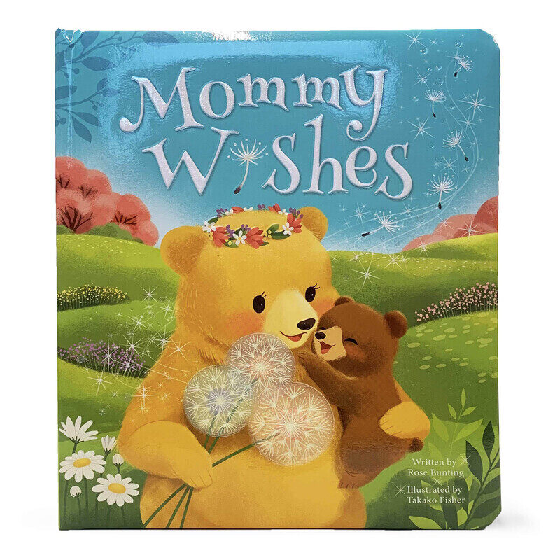 

Mommy Wishes, Board Book, By: Rose Bunting