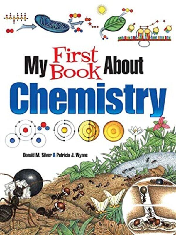 

My First Book About Chemistry , Paperback by Wynne, Patricia J.