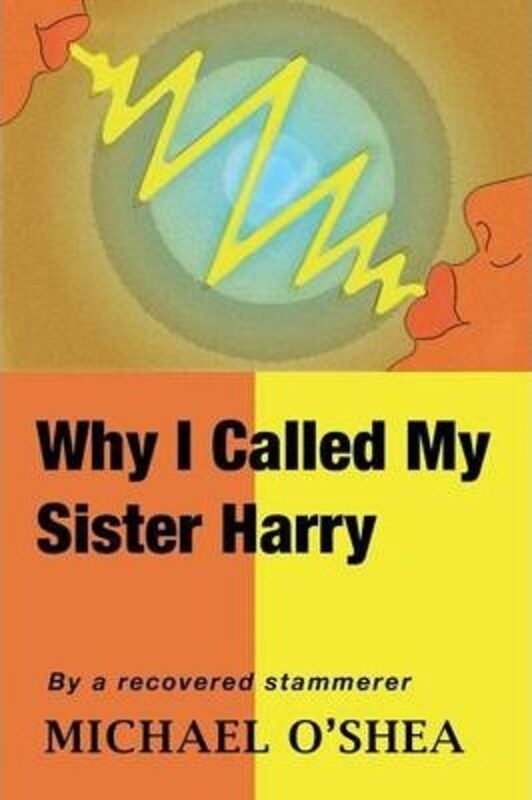 

Why I Called My Sister Harry.paperback,By :O'Shea, Michael