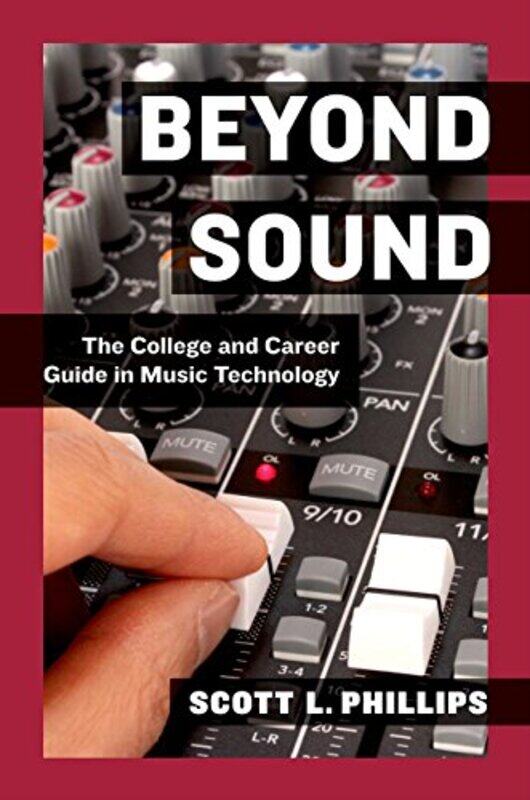 

Beyond Sound by Scott L Assistant Professor of Music Technology, Assistant Professor of Music Technology, University of Alabama - Birmingham, Birmingh