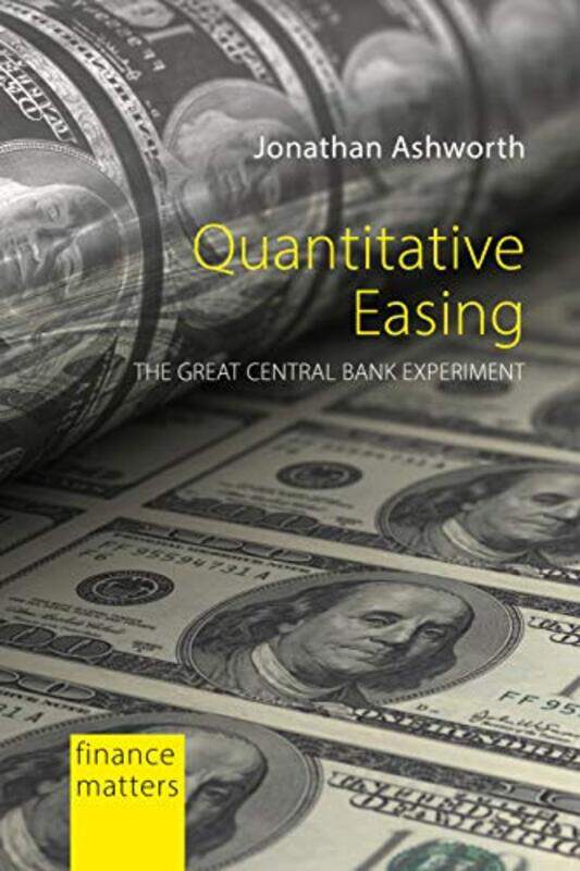 

Quantitative Easing by Jonathan Ashworth-Paperback