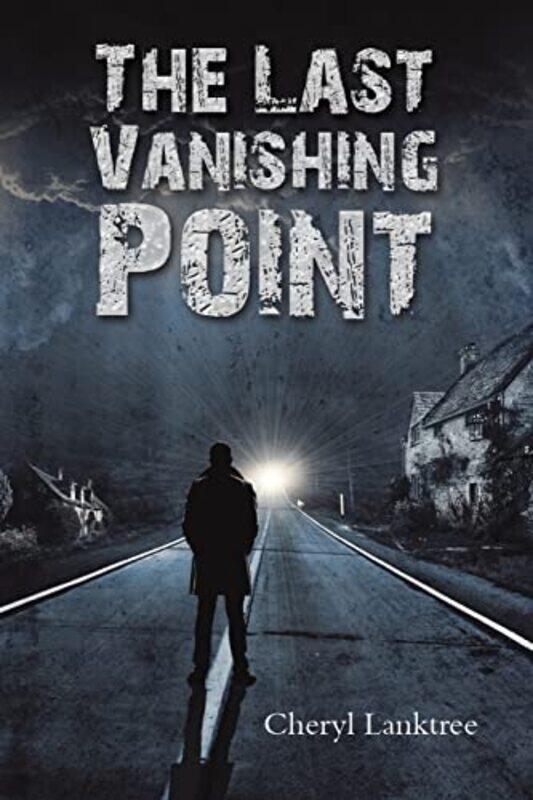 

The Last Vanishing Point by Cheryl Lanktree-Paperback