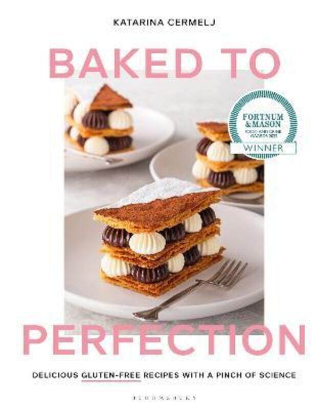 

Baked to Perfection: Delicious gluten-free recipes, with a pinch of science,Hardcover,ByCermelj, Katarina