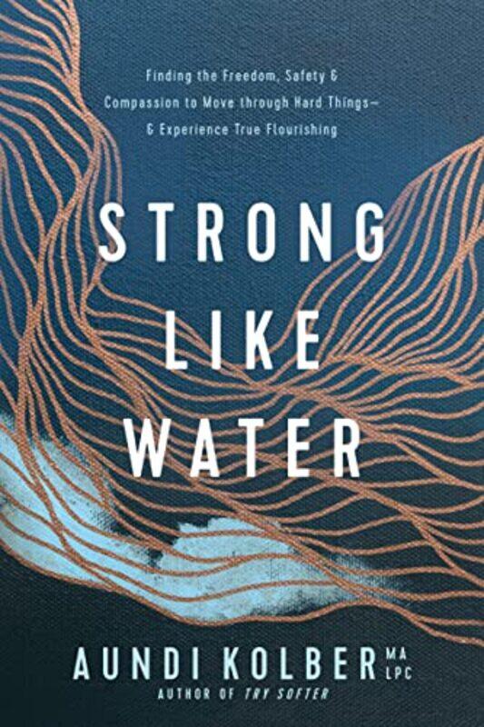 

Strong Like Water By Kolber Aundi - Paperback
