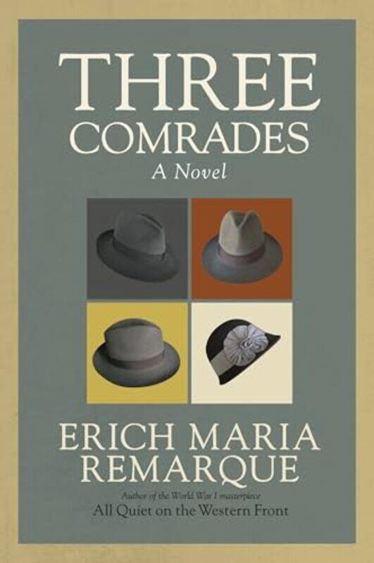 

Three Comrades by Erich Maria RemarqueArthur Wesley Wheen-Paperback
