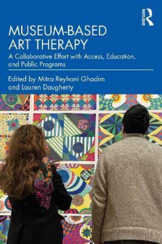 

Museum-based Art Therapy.paperback,By :Mitra Reyhani Ghadim