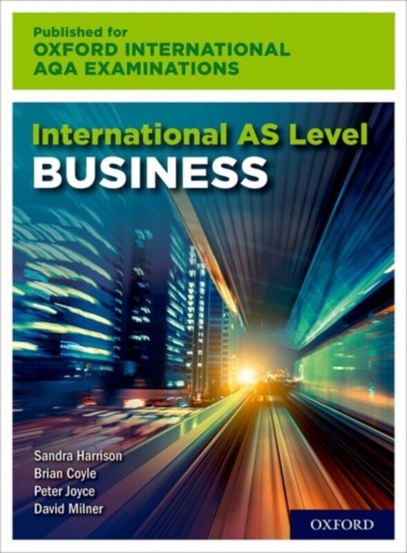 

International AS Level Business for Oxford International AQA Examinations,Paperback,ByHarrison, Sandra - Joyce, Peter - Milner, David - Coyle, Brian