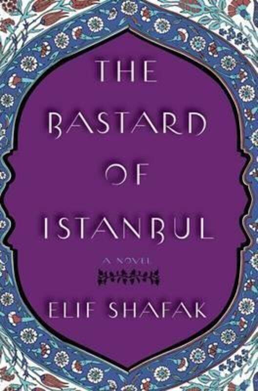 

The Bastard of Istanbul.Hardcover,By :Elif Shafak