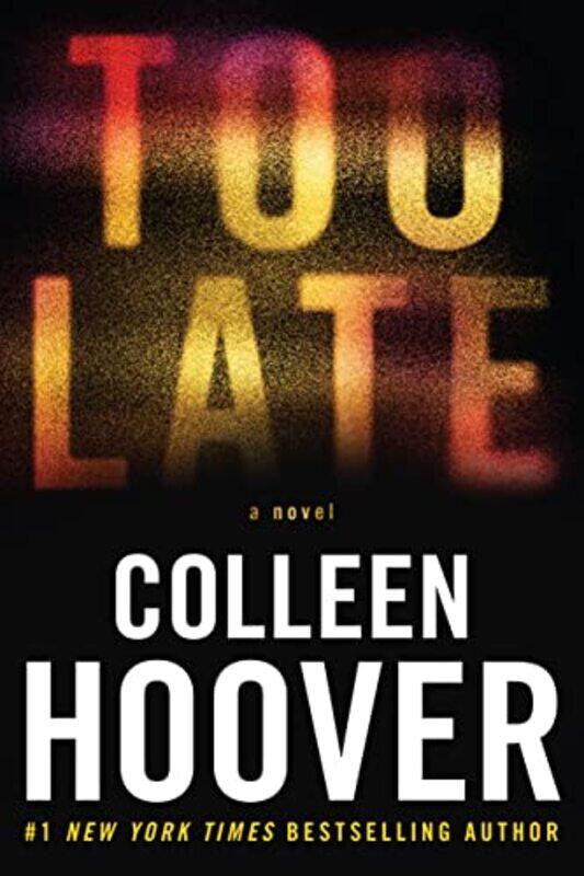 

Too Late Definitive Edition By Hoover Colleen - Hardcover