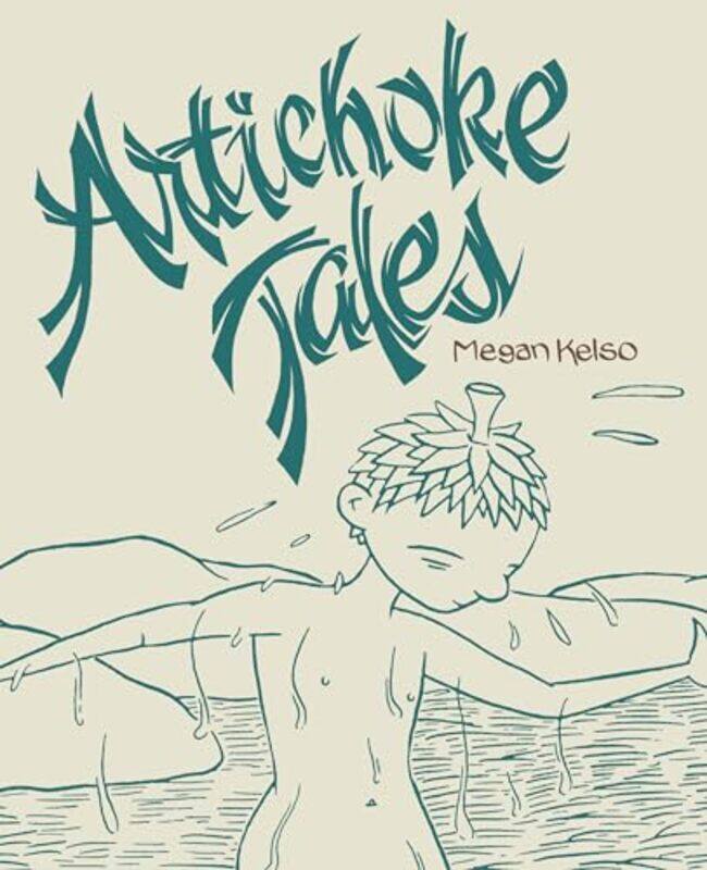 Artichoke Tales by Megan Kelso-Paperback