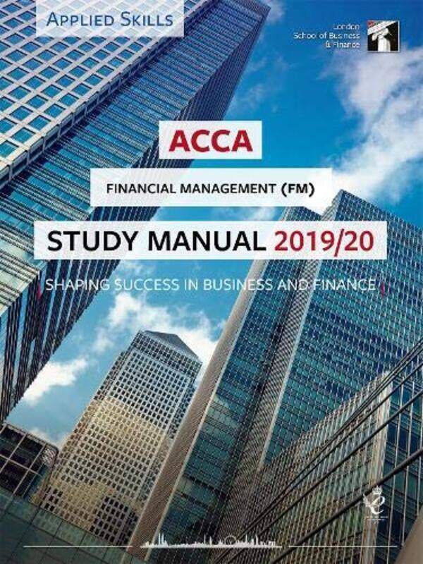 

ACCA Financial Management Study Manual 201920 -Paperback