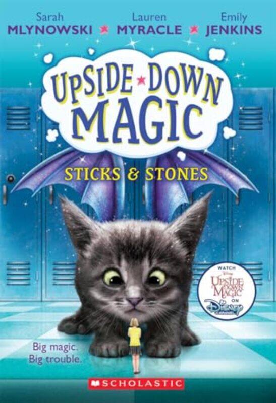 

Sticks and Stones UpsideDown Magic 2 by Sarah MlynowskiLauren MyracleEmily Jenkins-Paperback