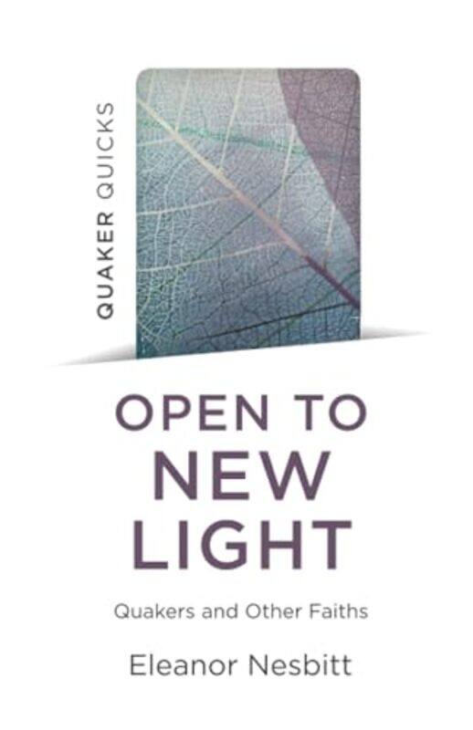 

Quaker Quicks Open to New Light by Eleanor Nesbitt-Paperback
