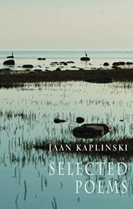 

Selected Poems by Jaan KaplinskiFiona SampsonSam HamillHildi HawkinsJaan Kaplinski-Paperback